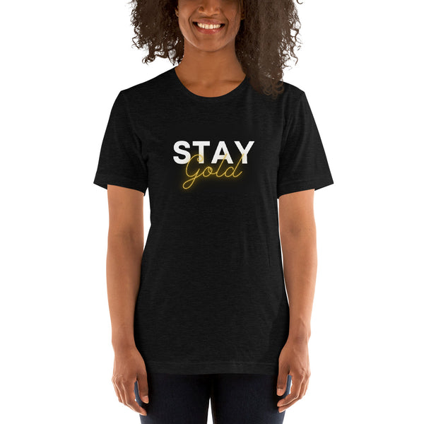 Stay Gold Unisex T-Shirt