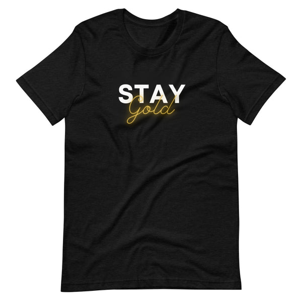 Stay Gold Unisex T-Shirt